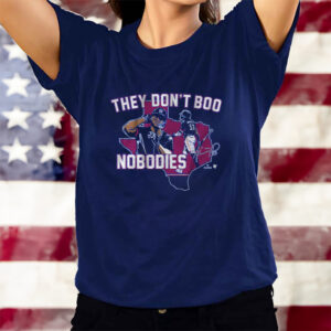 ADOLIS GARCIA THEY DON'T BOO NOBODIES T-Shirts