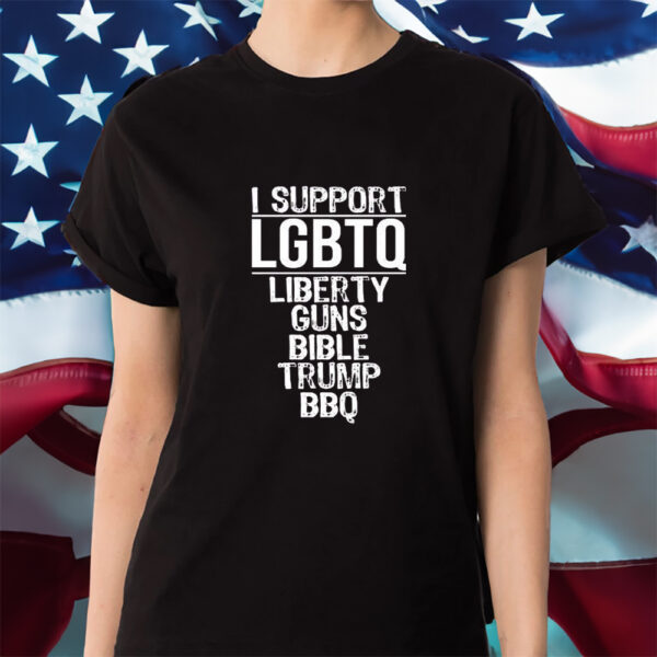 I Support Lgbtq Liberty Guns Bible Trump Bbq Shirt