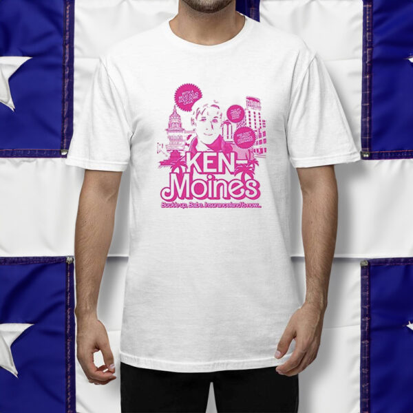 Ken Moines Buckle Up Babe Insuranceland Is Now Shirt