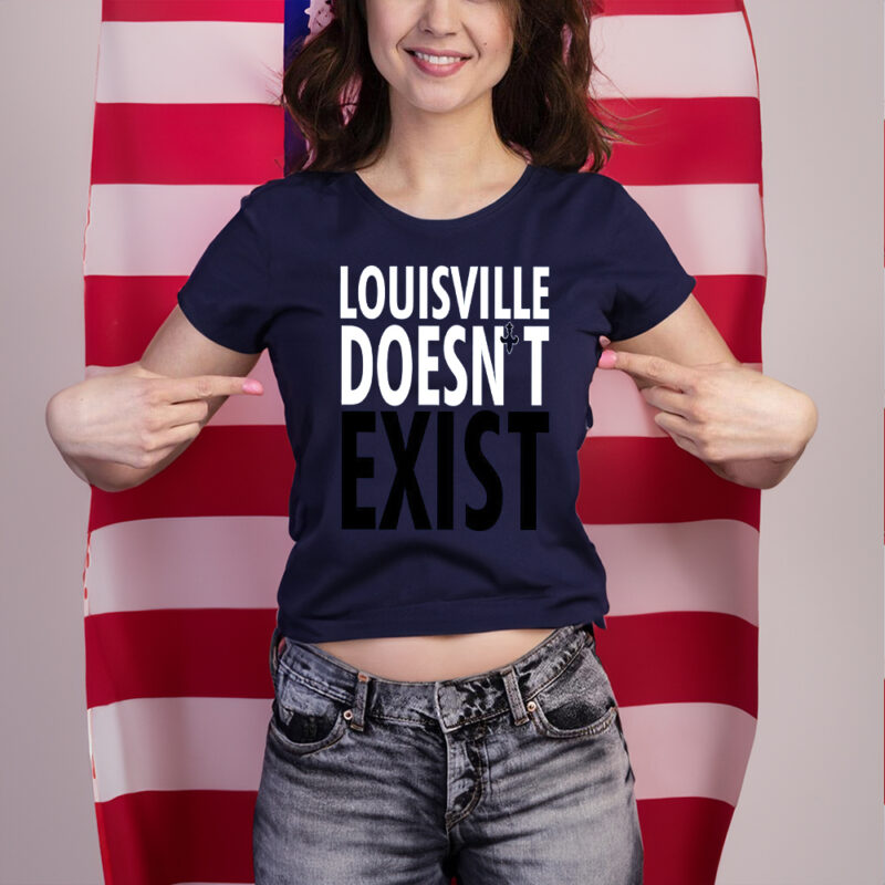 Louisville Doesn’t Exist Aaron Bradshaw Shirt