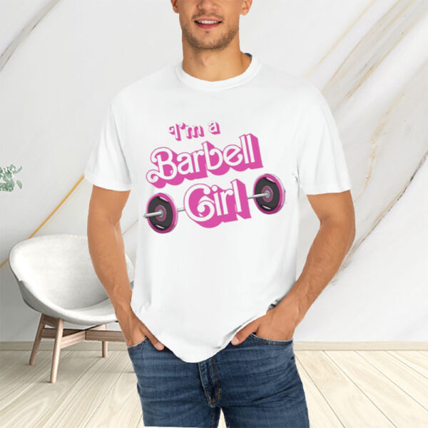 Papa Swolio I'M A Barbell Girl T-Shirtt