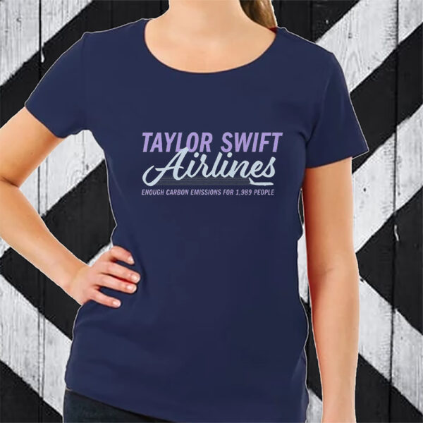 Taylor Swift Airlines Enough Carbon Emissions For 1989 People Sweat Tshirt