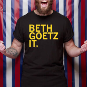 Beth Goetz It T-Shirt