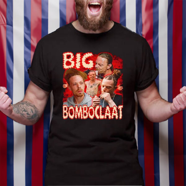 Big Bomboclaat Tshirt