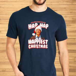 Clark Griswold Hap Hap Happiest Christmas Shirt