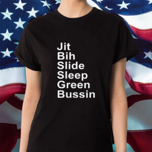 Jit Bih Slide Sleep Green Bussin Shirt