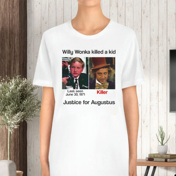 Justice For Augustus Willy Woka Killed A Kid Tshirt