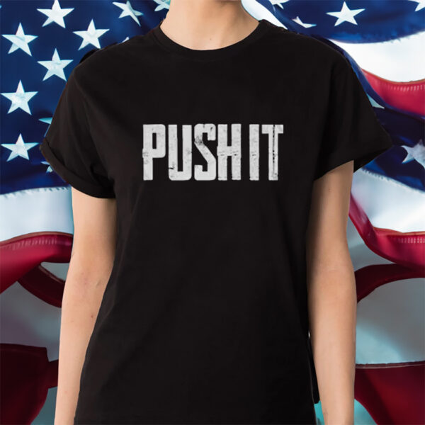 Kevin Gates Push It Shirt