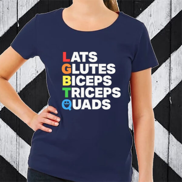 Lats Glutes Biceps Triceps Quads Lgbtq Tshirt