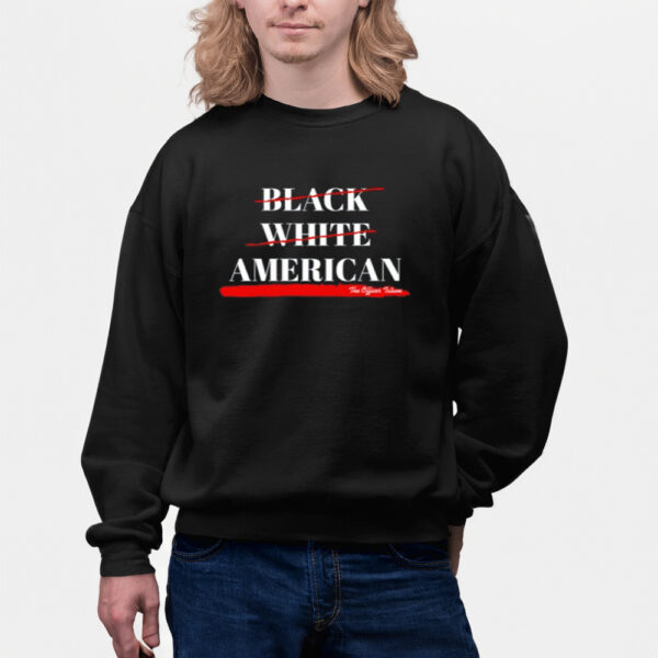 Not Black White American The Officer Tatum Shirt-Unisex T-Shirts