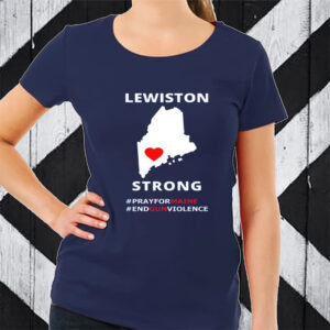 Retro Lewiston Strong End Gun Violence TShirt