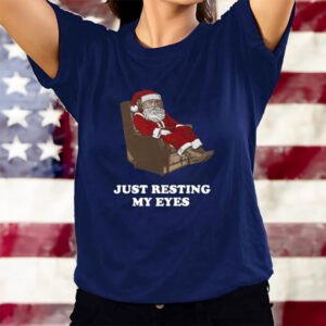 Santa Just Resting My Eyes Tacky T-Shirts