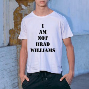 Shirt I Am Not Brad Williams-Women T-Shirt