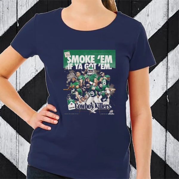 Smoke Em If Ya Got Em Cowboy Killers Tshirt