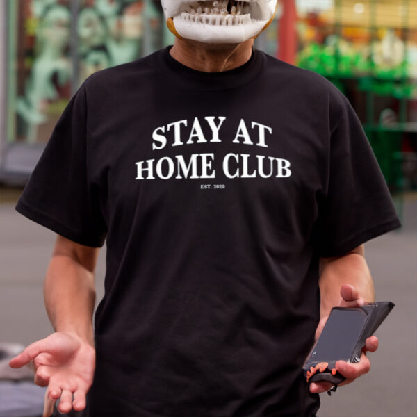 Stay At Home Club-Unisex T-Shirts