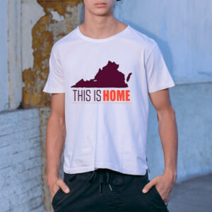 Virginia Tech Football Win This Is Home Shirt