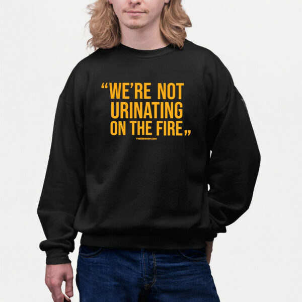 We'Re Not Urinating On The Fire - Tomlin Quote - Short Sleeve T-Shirtss