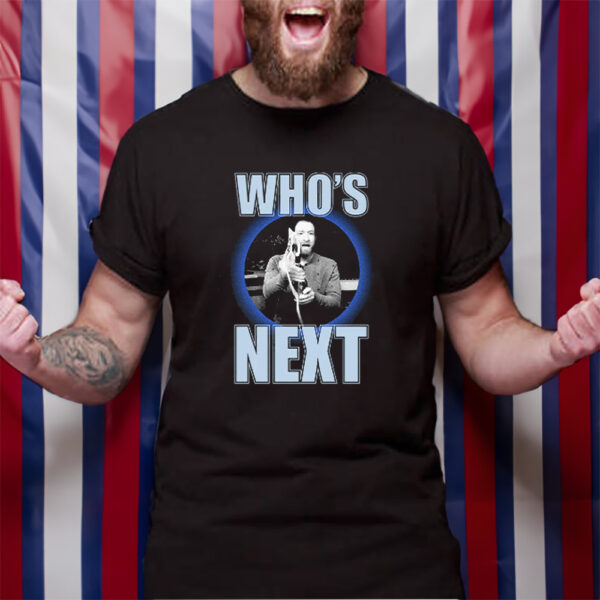 Who'S Next Tshirt