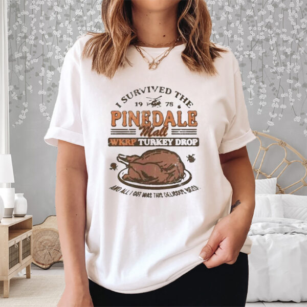 Wkrp Turkey Drop Pinedale Mall I Survived Shirt