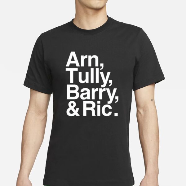 Arn Tully Barry &Amp; Ric Shirt-Unisex T-Shirt