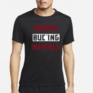 Baker Buc’ing Mayfield T-Shirt4