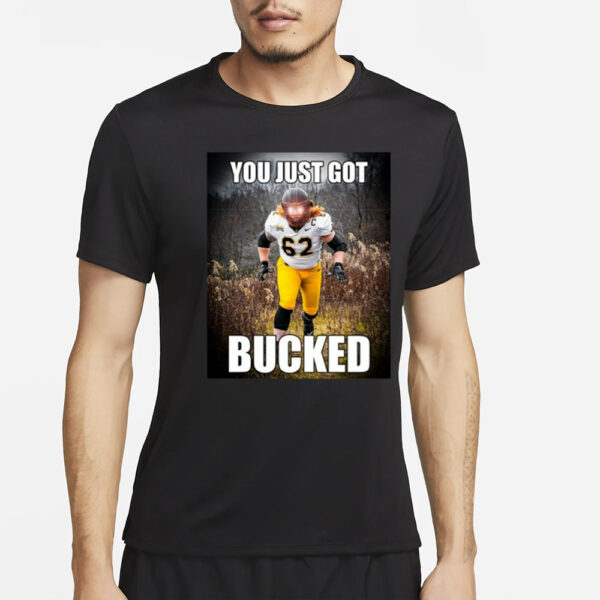 Bucky Williams Wearing You Just Got Bucked T-Shirt2