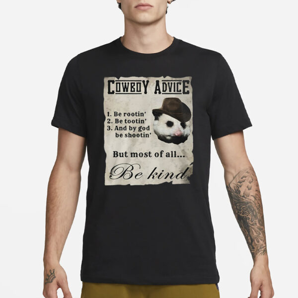 Darussianbadger Cowboy Advice But Most Of All Be Kind T-Shirt3