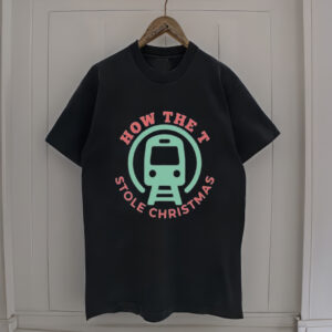 How The T Stole Christmas T-Shirt