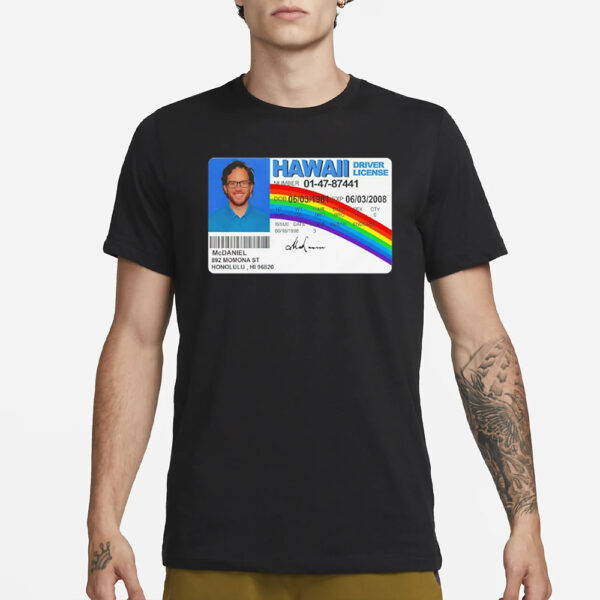 Jaelan Phillips Mike Mcdaniel Hawaii Driver License T-Shirt3