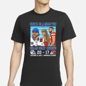 Karma Is A Bills Win Buffalo Bills Beat Kansas City Chiefs 20 – 17 December 10, 2023 Arrowhead Stadium T-Shirt1