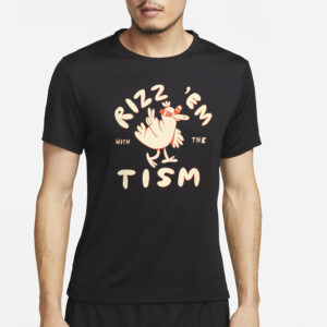 Rizz Em With The Tism T-Shirt4