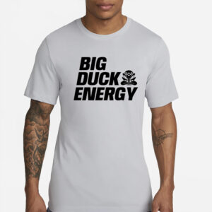 Anaheim Ducks Big Duck Energy T-Shirt