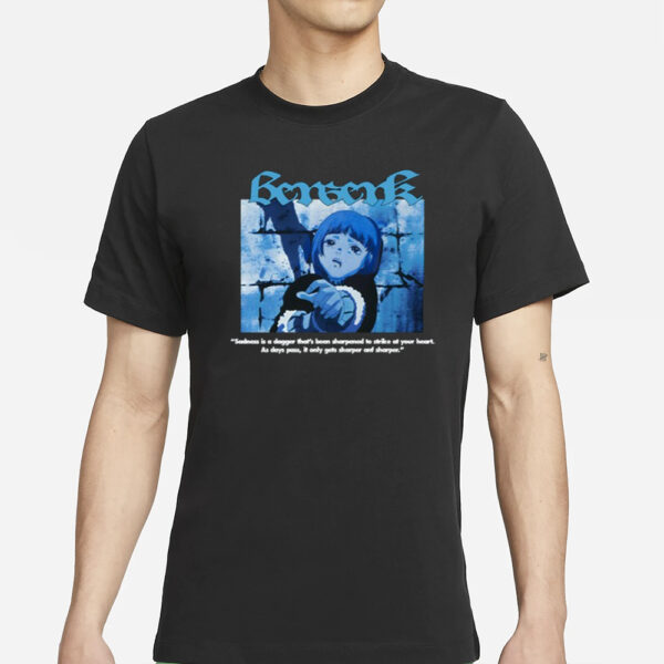 Benwerk Sadness Is A Dagger That'S Been Sharpened To Strike At Your Heart T-Shirts