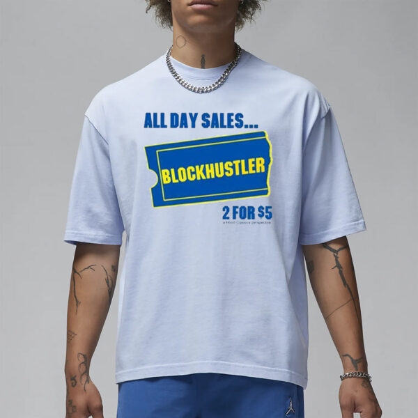 Big Meech All Day Sales Blockbuster 2 For $5 T-Shirt1