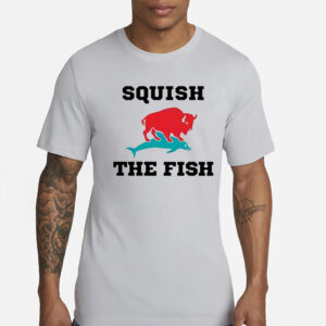 Bills Squish The Fish T-Shirts