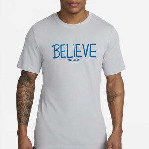 Cam Heyward Ted Lasso Believe T-Shirt