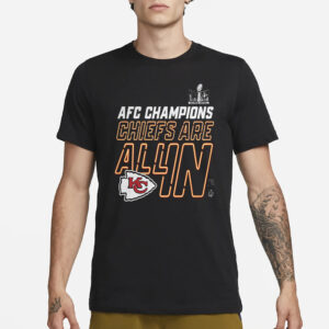 Chiefs Are All In AFC Champions 2023 T-Shirt3