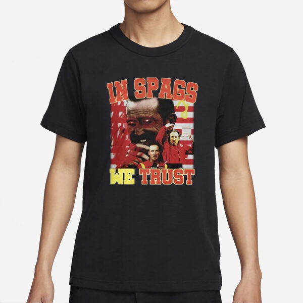 Chiefs In Spags We Trust T-Shirt