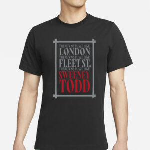 Creative Goods Sweeney Todd No Place Like London T-Shirts