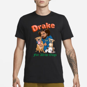 Drake T-Shirt - For All The Dogs1