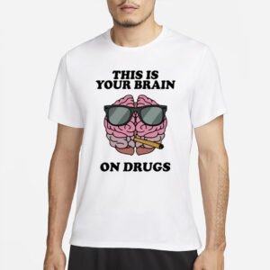 Fourtwenty Four Twenty This Is Your Brain On Drugs T-Shirt