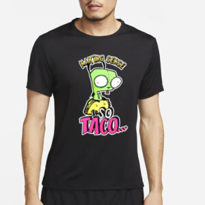 Freakyprlncess Making Sense Is So Taco T-Shirt4