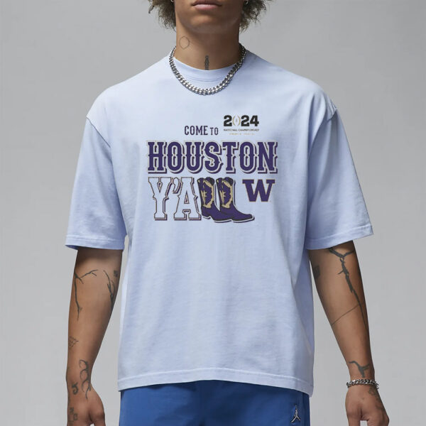 Huskies Come To Houston Yall 2024 National Championship T-Shirt3