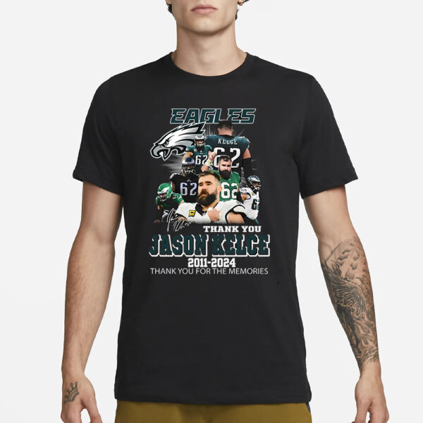 Jason Kelce Philadelphia Eagles 2011 – 2024 Thank You For The Memories T-Shirt1