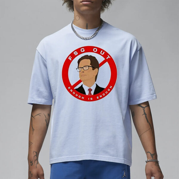 John W Henry Fsg Out Enough Is Enough T-Shirt3