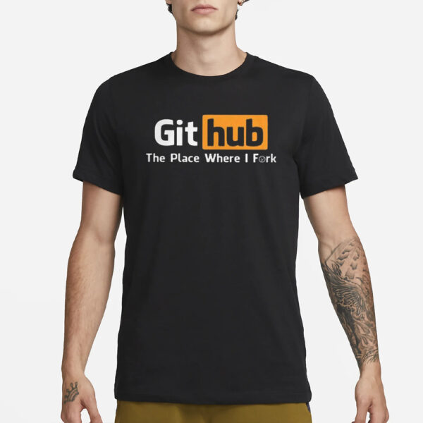 Karina Chow Github The Place Where I Fork T-Shirt3