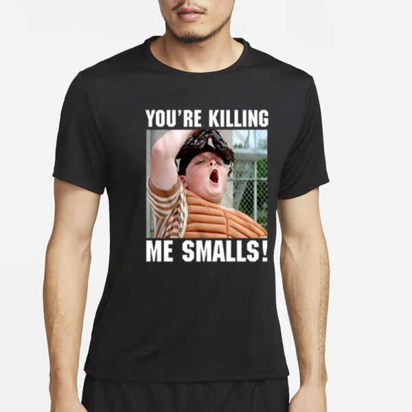 Limited Thelavignes Sandlot You'Re Killing The Smalls Pro Shirt5