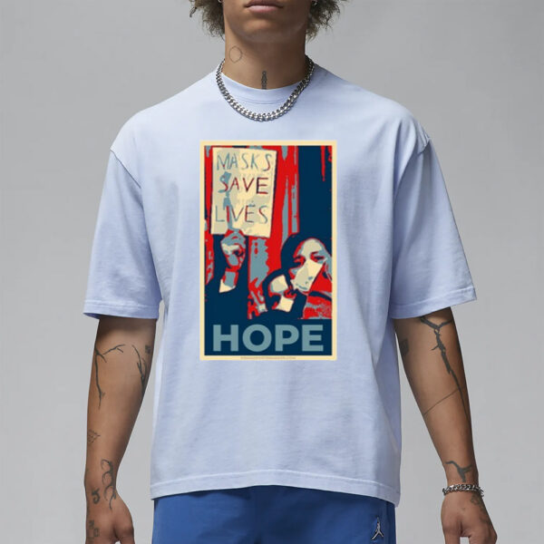 Masks Save Lives Hope T-Shirt3