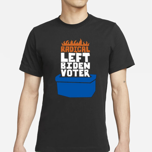 Michael Tracey Radical Left Biden 2024 Voter T-Shirt