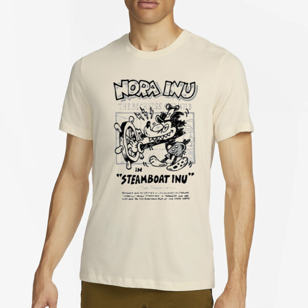 Nora Inu The Reckless And Wild In Steamboat Inu T-Shirt2